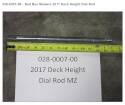 2017 Deck Height Dial Rod
