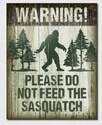 Sasquatch Tin Sign, Don't Feed