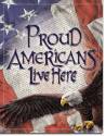 Proud Americans Live Here Eagle Tin Sign