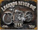 Legends Never Die Made In The Usa Tin Sign