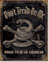 Dont Tread On Me Proud American Vertical Tin Sign