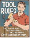 Tool Rules Dont Even Look At Them Tin Sign