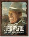 John Wayne It Looks Like Its Going To Be Another Fine Day Vertical Tin Sign