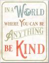 Be Kind Tin Sign