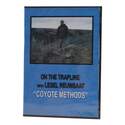 On The Trapline Lesel Reuwsaat's Coyote Methods Dve