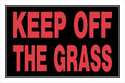 Keep Off The Grass Sign 8x12