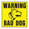 Sign Beware Bad Dog 11 in