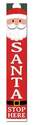 8-Inch X 46-1/2-Inch, "Santa Stop Here" Porch Sign