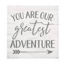 "You Are Our Greatest Adventure" Pine Wood Word Block