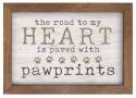 The Road To My Heart Is Paved With Pawprints Framed Art