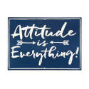 Metal Attitude Is Everything Embossed Tin Sign