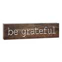 Little Be Grateful Sign