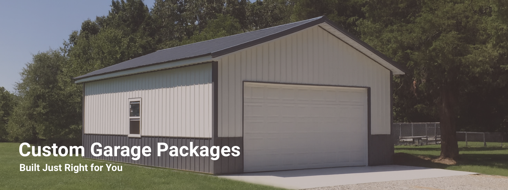 Custom garage packages.