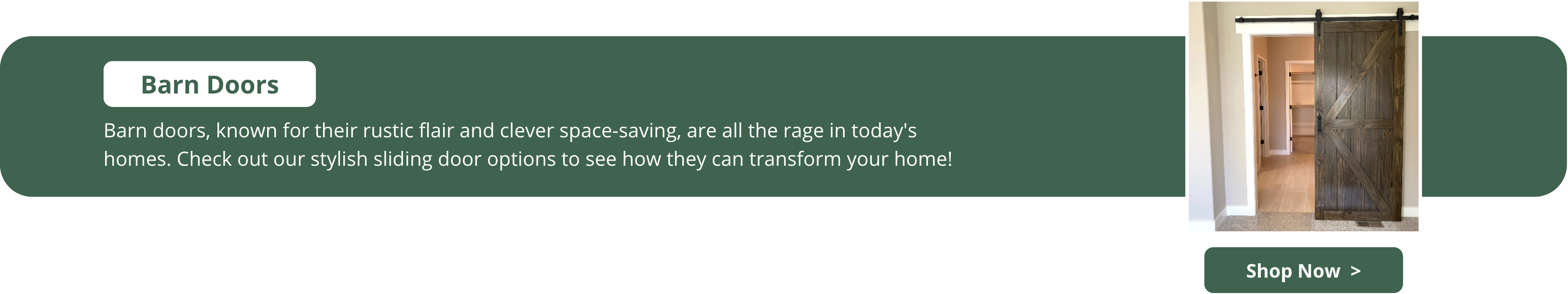 Barn doors, known for their rustic flair and clever space-saving, are all the rage in today's homes. Check out our stylish sliding door options to see how they can transform your home! Shop now.