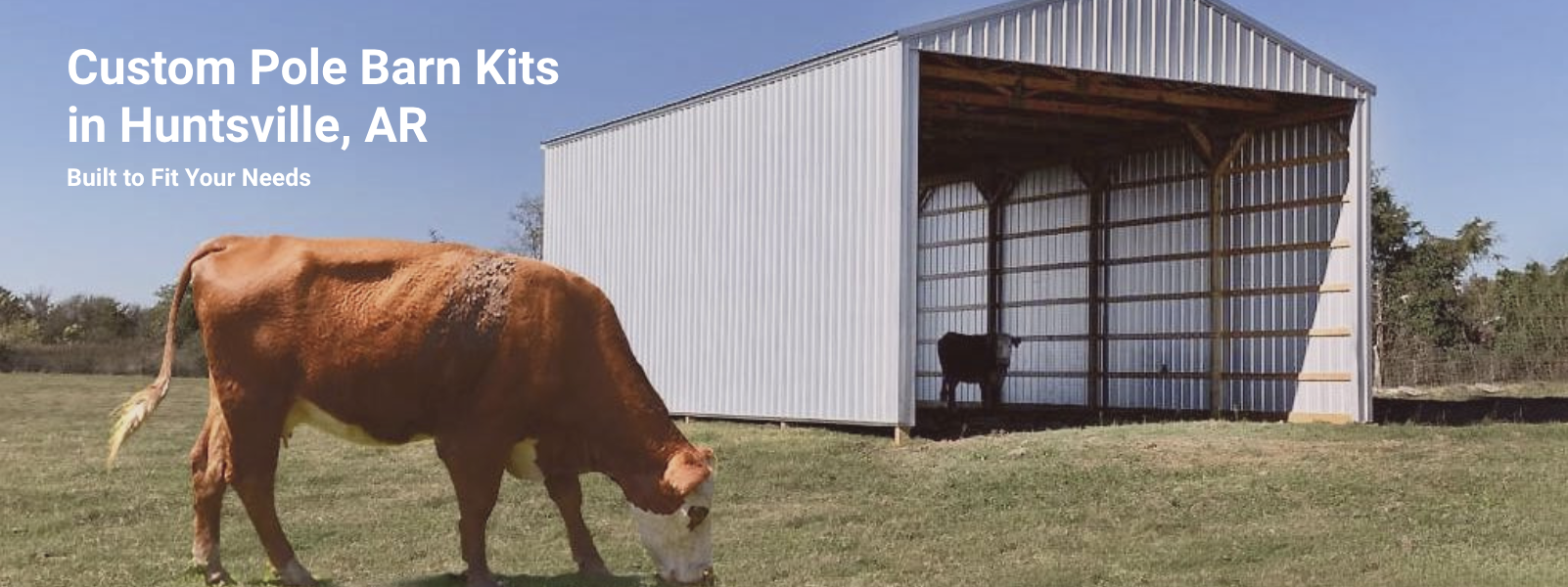 Custom pole barn kits in Huntsville, AR.