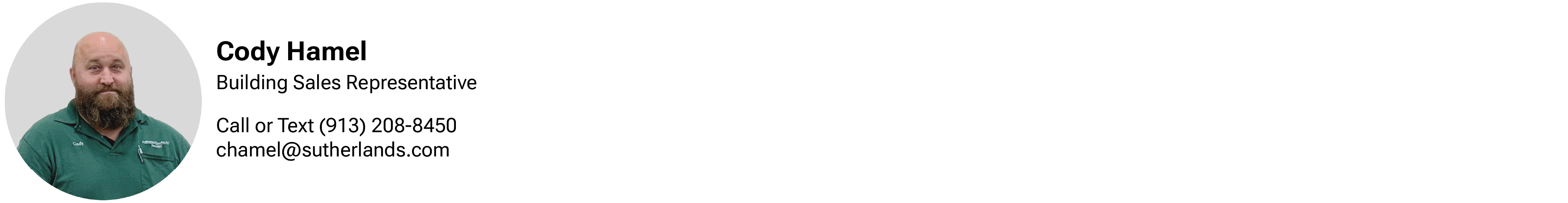 Reach out to our building specialist Cody Hamel for more information at 913-208-8450.