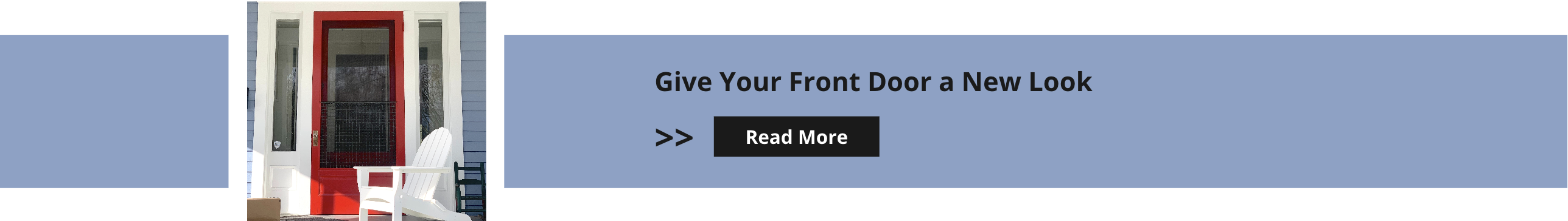 Give your front door a new look, read more.