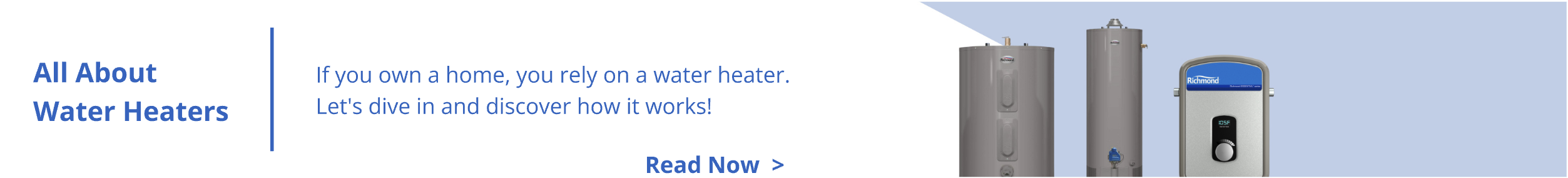 Read our blog to learn more about water heaters.