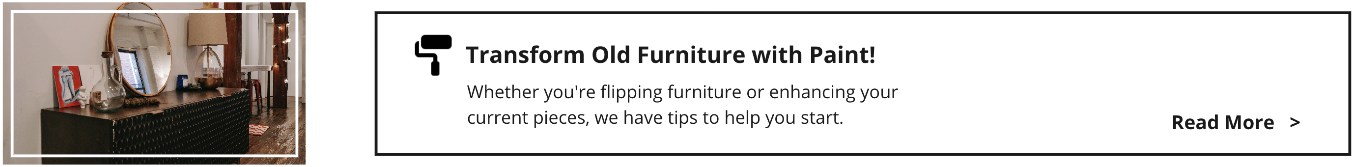 Read our blog to learn how to transform furniture with paint.