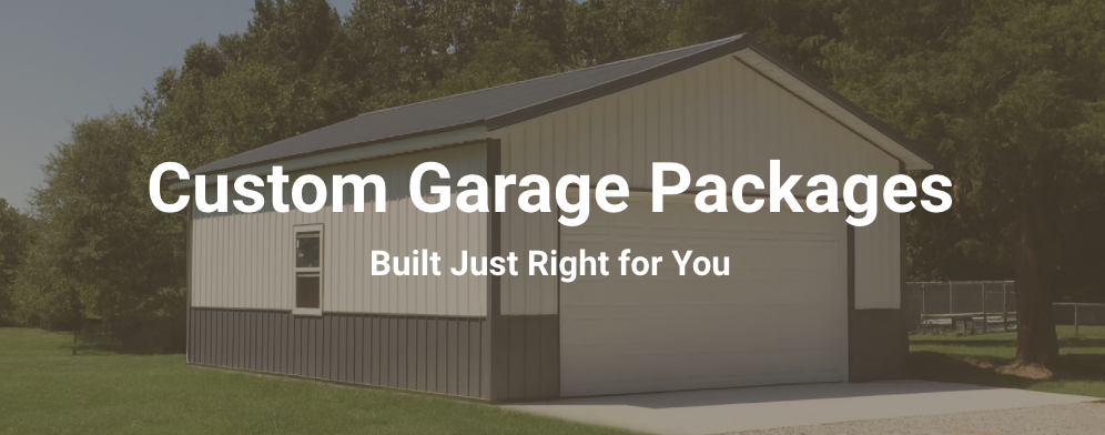 Custom garage packages.