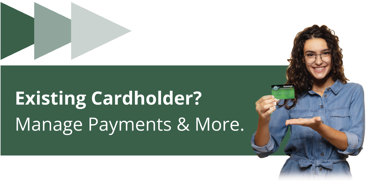 Manage your payments below for existing cardholders.