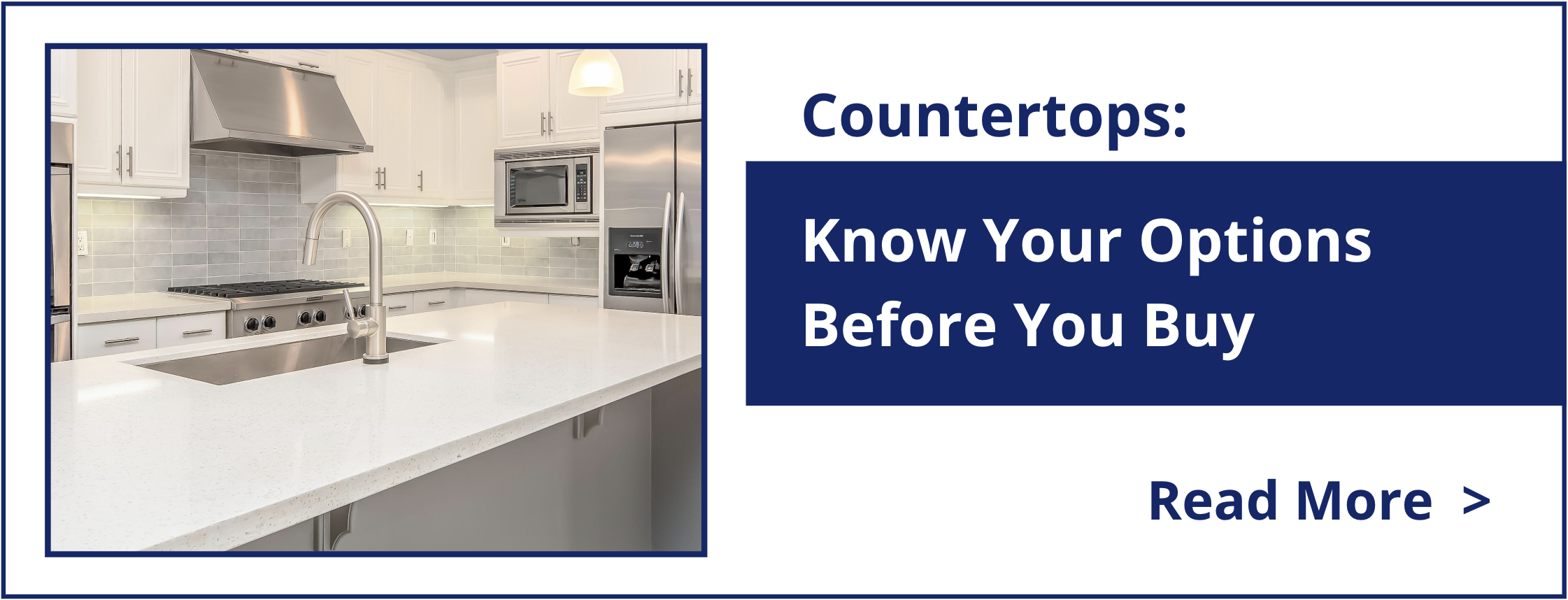Know your countertop options before you buy. Read more.