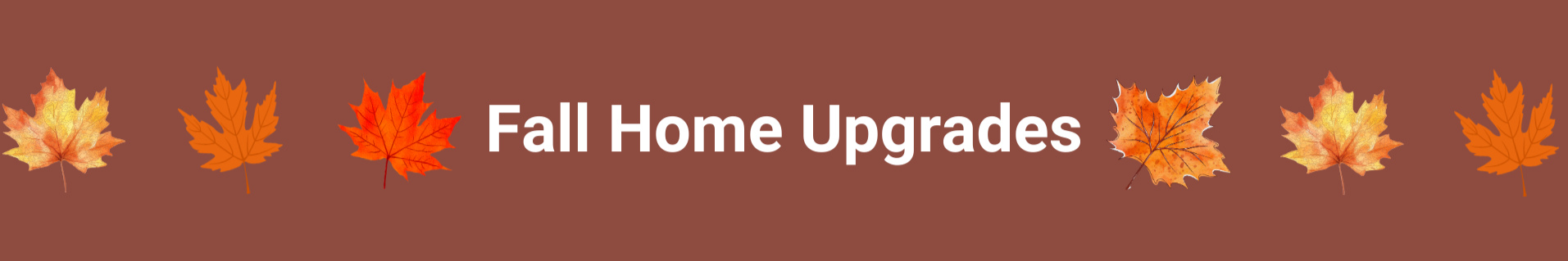 Update your home with these fall upgrades. Images of leaves.