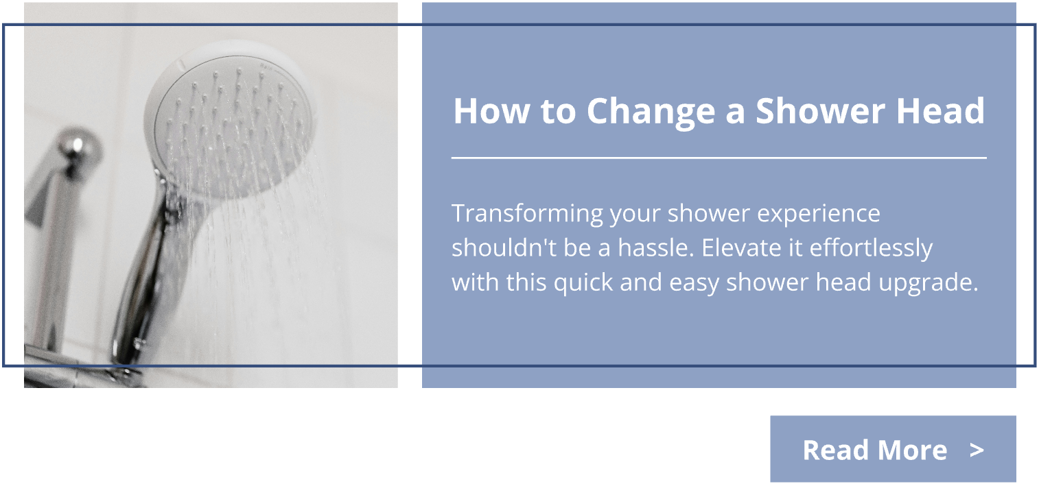 Read how to change a shower head.